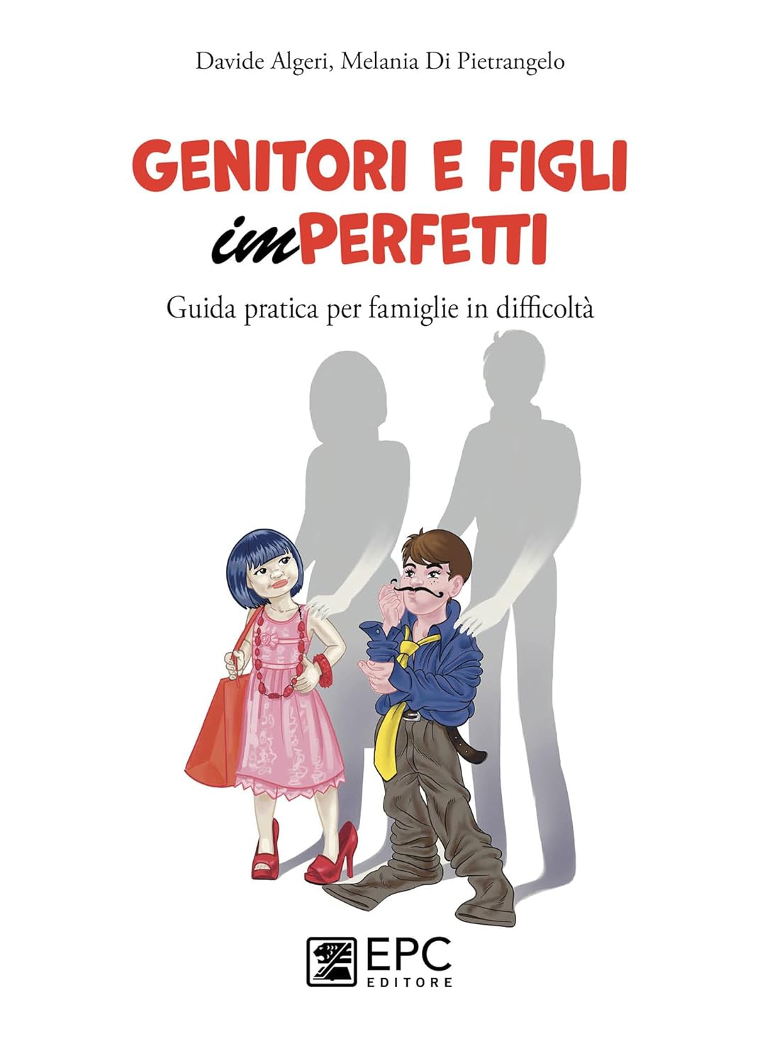 genitori-e-figli-imperfetti-guida-pratica-famiglie-in-difficolta